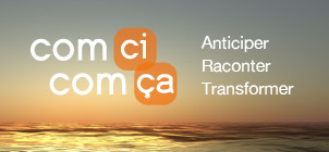 Logo COM CI COM CA, Anticiper, Raconter, Transformer