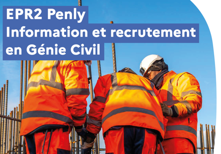 Génie civil : découvrez les opportunités d'emploi du projet EPR2 Penly